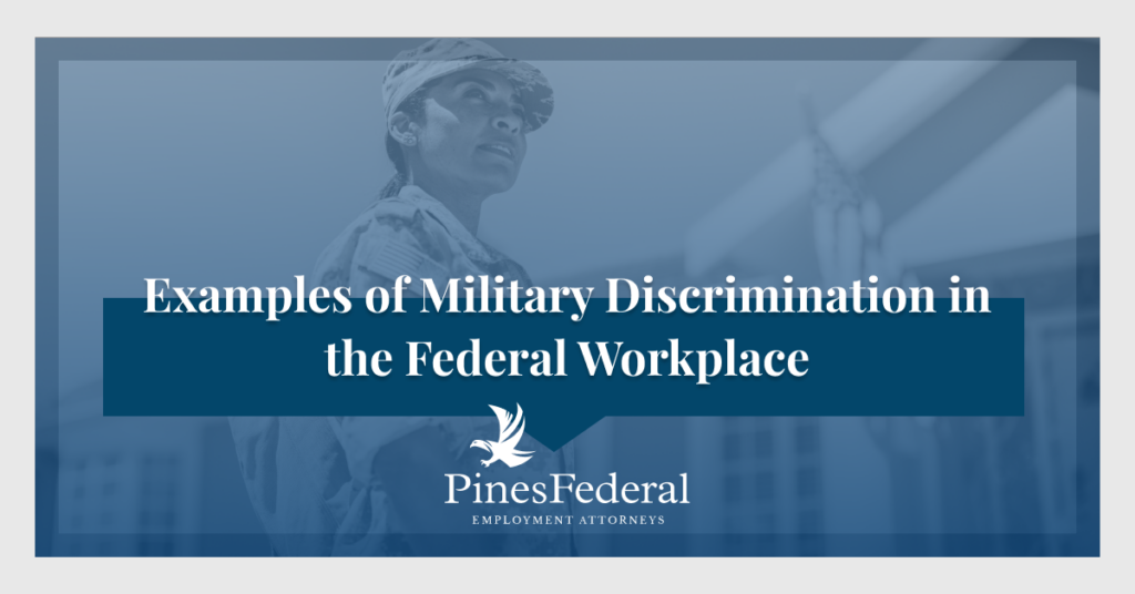 examples of military discrimination in the federal workplace