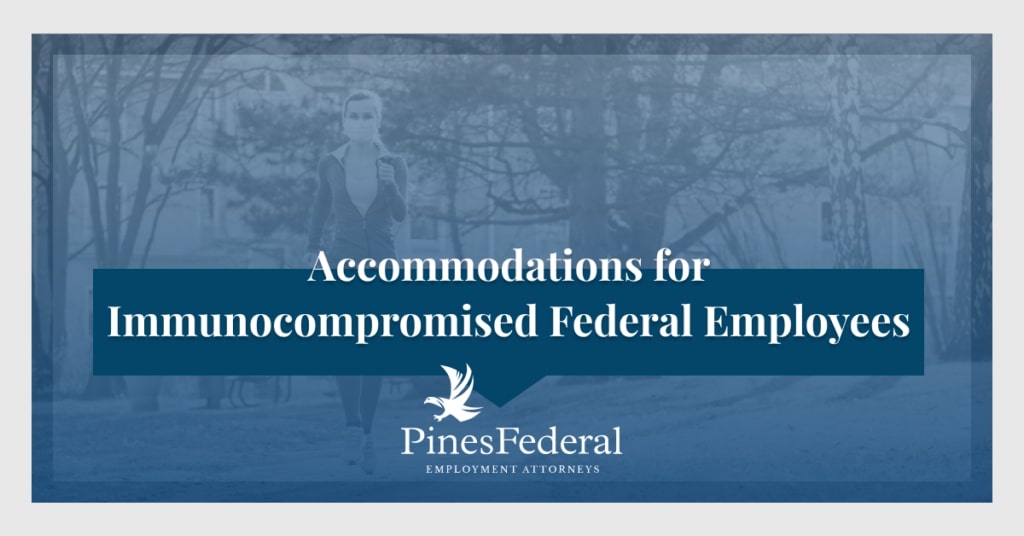 reasonable accommodations for immunocompromised federal employees