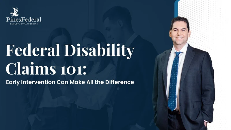 Episode 2: Federal Disability Claims 101: Early Intervention Can Make All the Difference